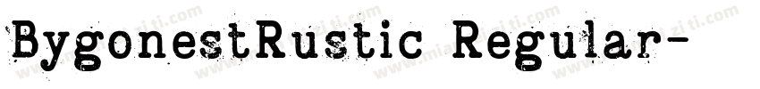 BygonestRustic Regular字体转换